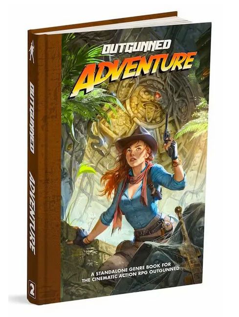 Outgunned RPG: Adventure: Core Rulebook