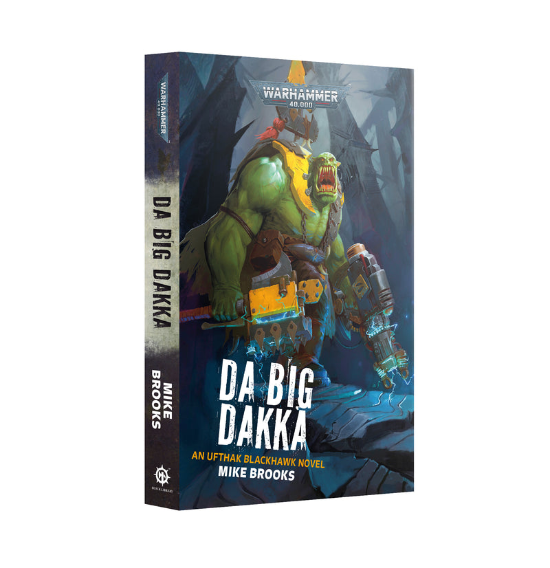 Da Big Dakka (Paperback) - Games Workshop