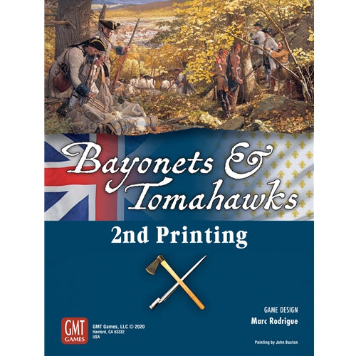 Bayonets & Tomahawks The French & Indian War - 2nd Printing