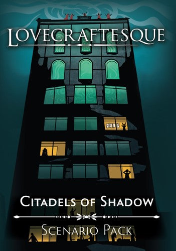 Lovecraftesque RPG 2nd Edition: Citadels of  Shadow Scenario Pack