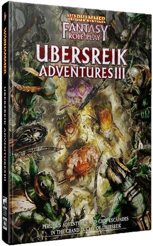 Ubersreik Adventures 3 - Warhammer Fantasy Roleplay Fourth Edition - Cubicle 7