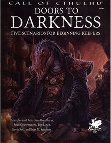 Doors to Darkness - Call of Cthulhu 7th Edition - Chaosium Inc.