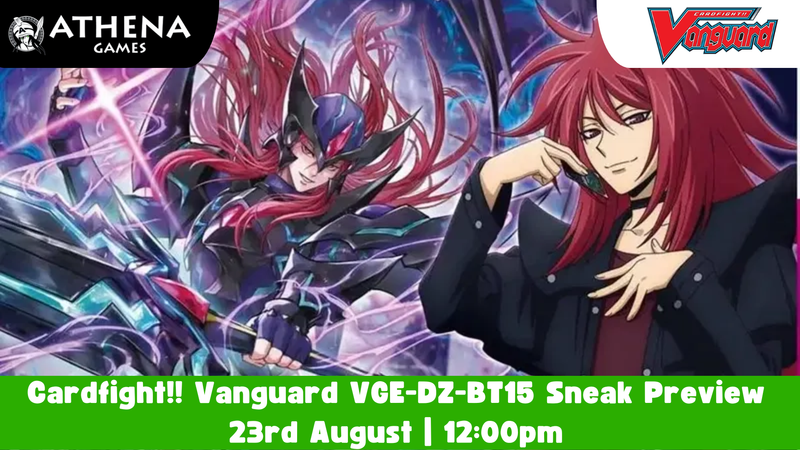 Cardfight!! Vanguard VGE-DZ-BT15 Sneak Preview | 23rd August | 12:00
