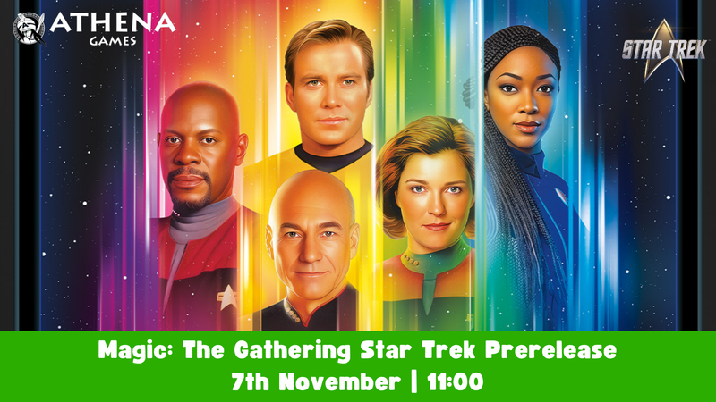 Magic: The Gathering Star Trek Prerelease | Saturday 7th November | 11:00