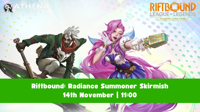 Riftbound: Radiance Summoner Skirmish | 14th November | 11:00