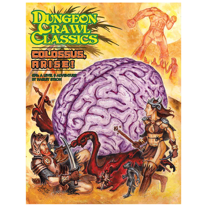 Dungeon Crawl Classics #76: Colossus Arise!