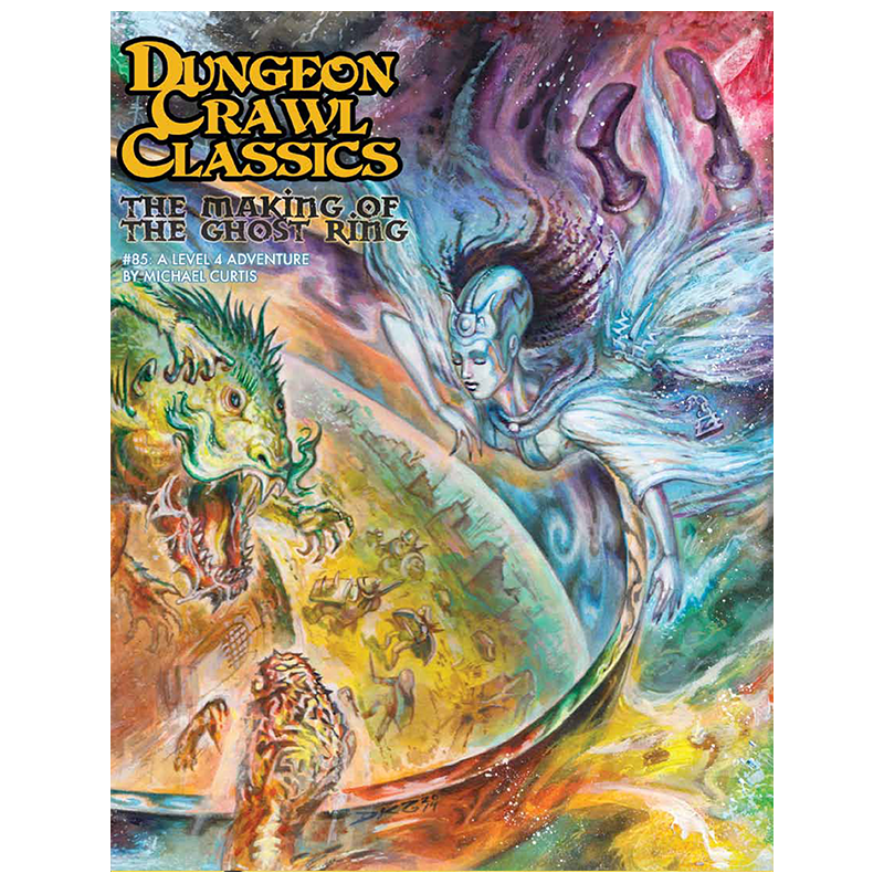Dungeon Crawl Classics #85: The Making Of The Ghost Ring