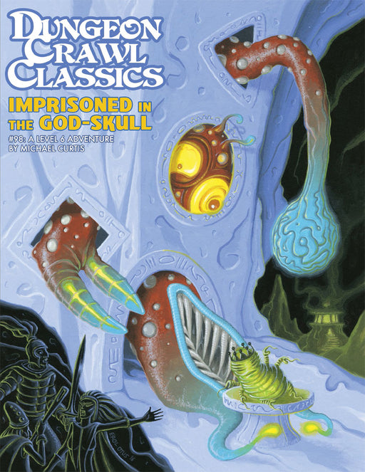 Dungeon Crawl Classics #98: Imprisoned in the God-Skull - Goodman Games
