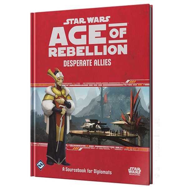 Star Wars Age of Rebellion RPG - Desperate Allies