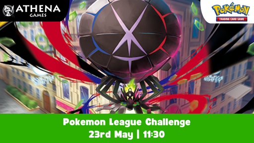 Pokémon TCG League Challenge | 23rd May | 11:30 - Hosted By Athena Games