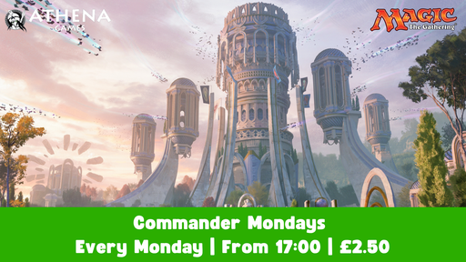 Magic: The Gathering Commander Mondays - Hosted By Athena Games