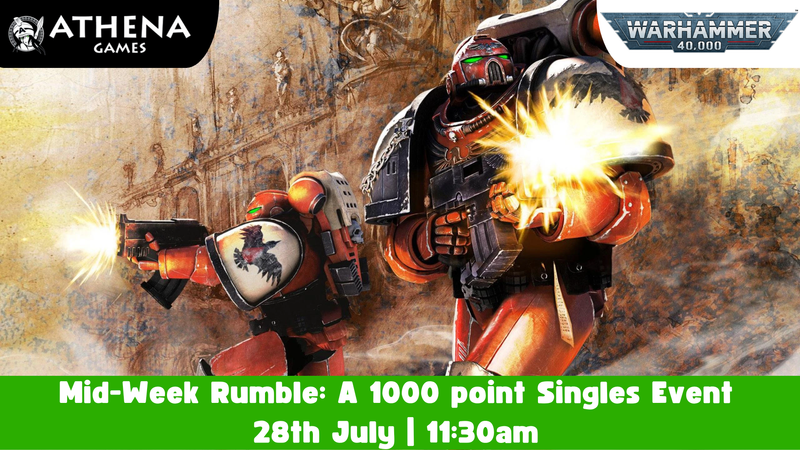 Warhammer 40,000: Mid-Week Rumble | 1000 Point | 28th July | 11:30am - Hosted By Athena Games