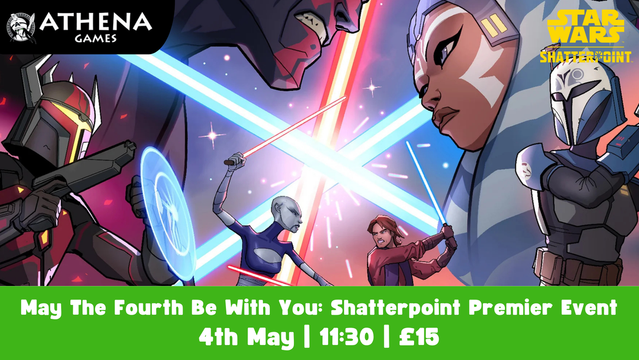 May The Fourth Be With You: A Star Wars Shatterpoint Premier Event | Monday 4th May | 11:30