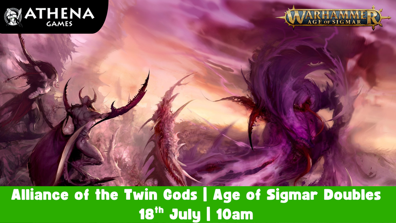 Alliance of the Twin Gods | Age of Sigmar Doubles | 18th July | 10am - Hosted By Athena Games