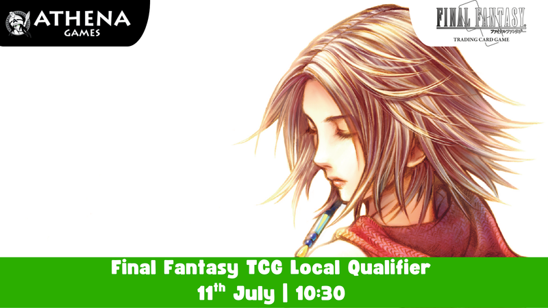 Final Fantasy TCG Local Qualifier | 11th July | 10:30