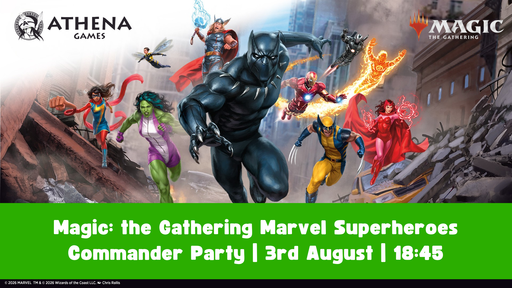 Magic: the Gathering Marvel Superheroes Commander Party | 3rd August | 18:45 - Hosted By Athena Games