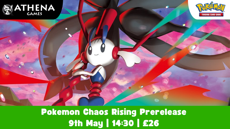 Pokemon Mega Evolution: Chaos Rising Prerelease | 9th May | 14:30