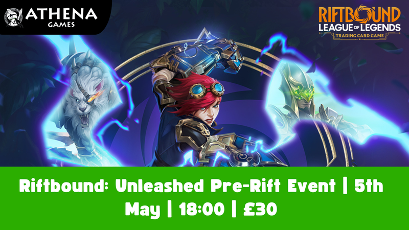 Riftbound: Unleashed Pre-Rift Event | 5th May | 18:00 - Hosted By Athena Games