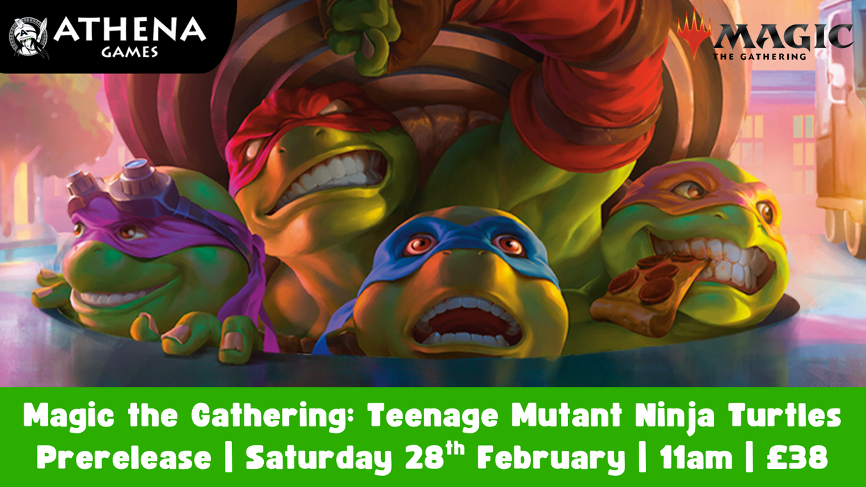 Magic the Gathering: Teenage Mutant Ninja Turtles Prerelease | Saturday 28th February | 11am