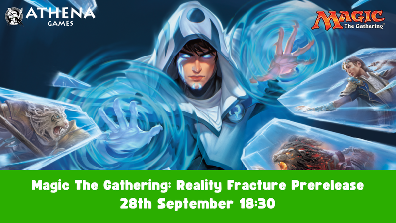 Magic The Gathering: Reality Fracture Prerelease | 28th September | 18:30