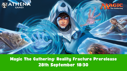 Magic The Gathering: Reality Fracture Prerelease | 28th September | 18:30 - Hosted By Athena Games