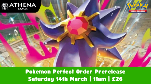Pokemon: Perfect Order Prerelease | Saturday 14th March | 11am - Hosted By Athena Games