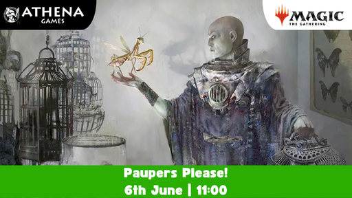 Paupers Please! | 6th June | 11:00 - Hosted By Athena Games