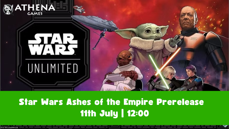 Star Wars Ashes of the Empire Prerelease | 11th July | 12:00