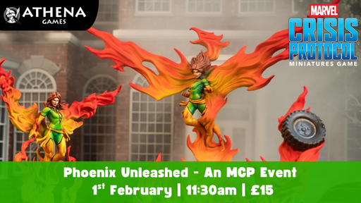 Phoenix Unleashed - An MCP Event | 1st February | 11:30 - Hosted By Athena Games