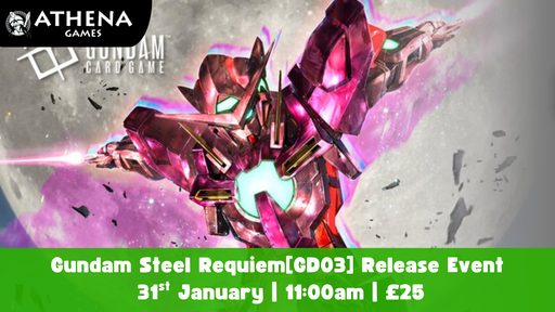 Gundam Steel Requiem[GD03] Release Event | 31st January | 11:00am - Hosted By Athena Games