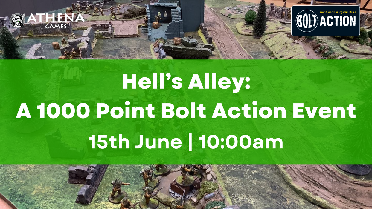Hell's Alley - A Bolt Action 1000 Point Tournament - 15th June 2024