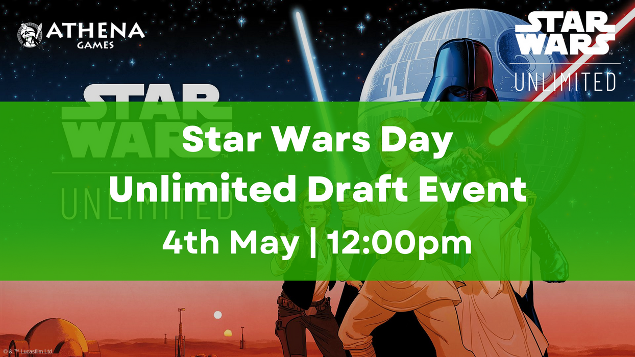 Star Wars Unlimited Draft Event | 4th May 12:00pm