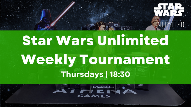 Star Wars Unlimited Weekly Event - Thursdays - 18:30 - Hosted By Athena Games