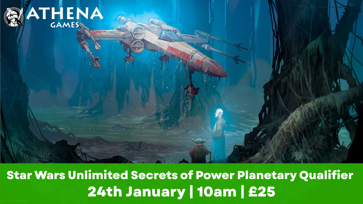Star Wars Unlimited Secrets of Power Planetary Qualifier | 24th January