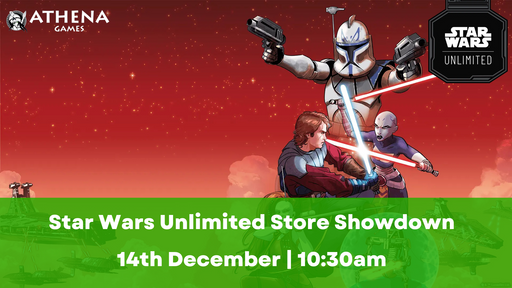 Star Wars Unlimited Store Showdown | 14th December | 10:30am - Hosted By Athena Games