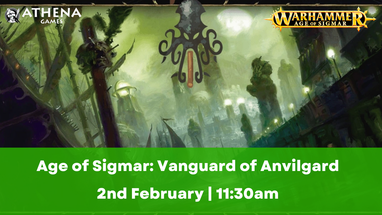 Age of Sigmar: Vanguard of Anvilgard | A 1000 Point Event | 2nd February | 11:30am