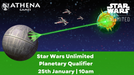 Star Wars Unlimited Planetary Qualifier - 25th January - Hosted By Athena Games