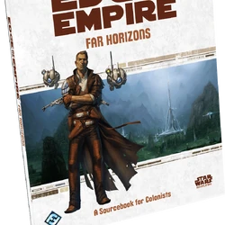 Star Wars: Edge of the Empire RPG - Far Horizons - Edge Studio