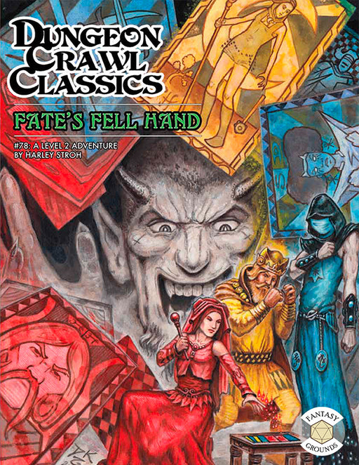 Dungeon Crawl Classics: #78 Fate's Fell Hand - Goodman Games