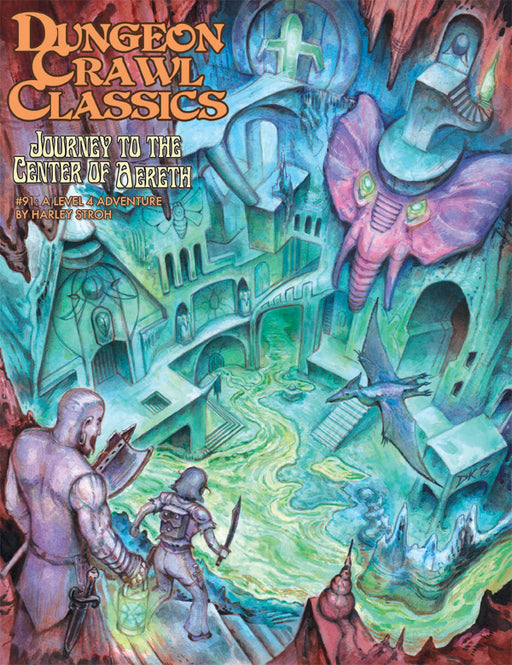 Dungeon Crawl Classics #91: Journey to the Center of Aereth - Goodman Games