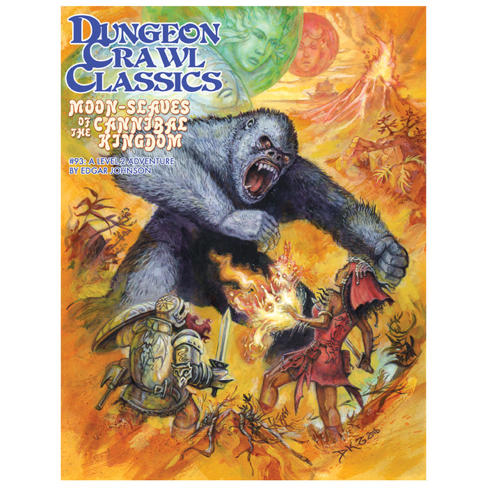 Dungeon Crawl Classics #93: Moon-Slaves Of The Cannibal Kingdom