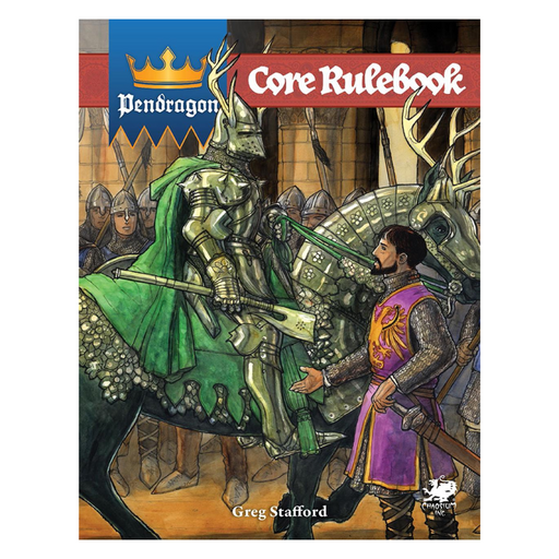 King Arthur Pendragon RPG: Core Rules - Athena Games Ltd