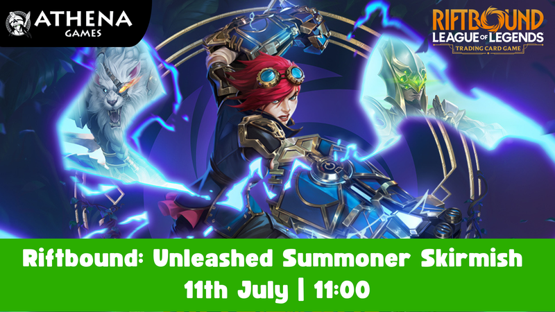 Riftbound: Unleashed Summoner Skirmish | 11th July | 11:00 - Hosted By Athena Games