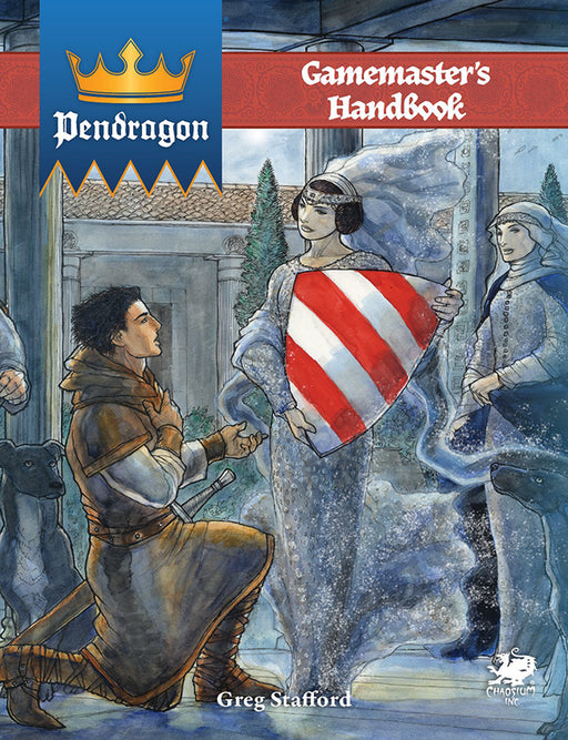 King Arthur Pendragon RPG: Pendragon Gamemaster's Handbook - Chaosium Inc.