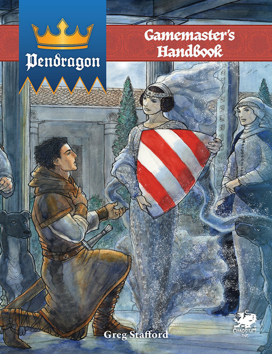 King Arthur Pendragon RPG: Pendragon Gamemaster's Handbook - Chaosium Inc.