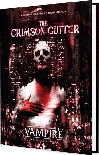 Vampire The Masquerade RPG: 5th Edition The Crimson Gutter Chronicle Book - Renegade Games Studios