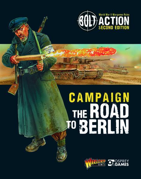 Bolt Action Campaign: The Road To Berlin