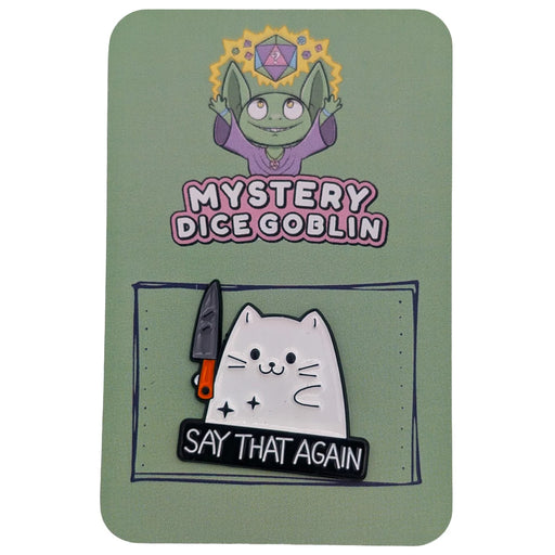 Say that again - Mystery Goblin Dice Enamel Pin - Mystery Dice Goblin