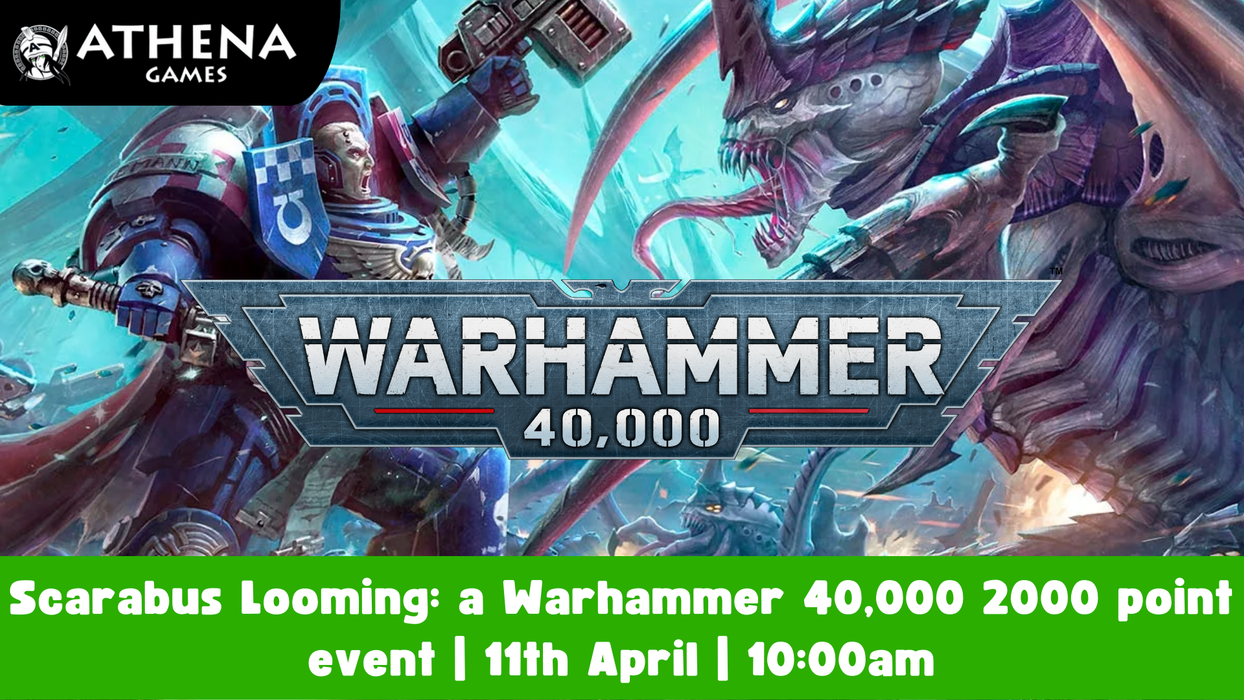 Scarabus Looming | A 2000 point Warhammer 40k Event | 11th April | 10:00am