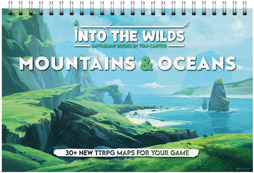 Into The Wilds Battlemap Book: Volume 1: Mountains And Oceans - Tom Cartos